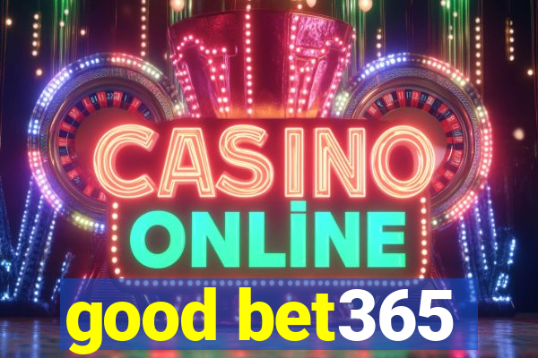 good bet365